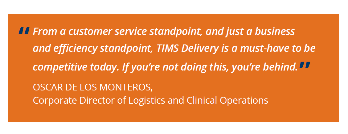 Medical-Oscar-TIMS-Delivery-Competitive-Advantage-Quote